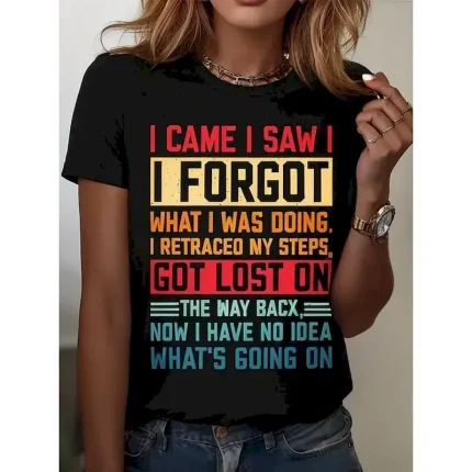 I Came I Saw I Forgot What I Was Doing Sarcastic Women's T Shirt Graphic Letter Vintage Stylish Classic Short Sleeve Crew Neck Round Neck Regular Tops Daily Weekend